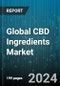 Global CBD Ingredients Market by Source (Hemp-Derived CBD, Marijuana-Derived CBD), Type (Broad Spectrums, Full Spectrums, Isolate Spectrums), Application - Forecast 2024-2030 - Product Image
