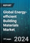 Global Energy-efficient Building Materials Market by Material Type (Doors & Panels, Insulation, Roofing), Application (Commercial, Industrial, Residential) - Forecast 2024-2030 - Product Thumbnail Image