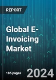 Global E-Invoicing Market by Function (Invoice Delivery, Invoice Generation, Invoice Tracking & Monitoring), Deployment Model (Platform as a Service, Software as a Service), End-User Industry - Forecast 2024-2030- Product Image