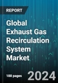 Global Exhaust Gas Recirculation System Market by Component (EGR Coolers, EGR Valves, Pipes & Manifolds), Vehicle Type (Commercial Vehicles, Passenger Vehicles), Application - Forecast 2024-2030- Product Image