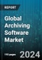 Global Archiving Software Market by Type (Database Archiving, Email Archiving, File Archiving), Deployment Mode (Cloud, On-premises), Organization Size, End-User - Forecast 2024-2030 - Product Thumbnail Image