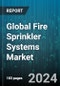 Global Fire Sprinkler Systems Market by Component, Technology, Application - Forecast 2024-2030 - Product Image