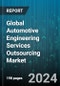 Global Automotive Engineering Services Outsourcing Market by Service Type (Designing, Prototyping, System Integration), Application (Autonomous Driving/ADAS, Body & Chassis, Infotainment & Connectivity) - Forecast 2024-2030 - Product Thumbnail Image