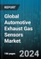 Global Automotive Exhaust Gas Sensors Market by Product Type (Carbon Monoxide Sensors:, Nitrogen Oxide Sensors, Oxygen Sensors), Technology (Electrochemical Sensors, Titania Sensors, Wideband Zirconia Sensors), Fuel Type, Vehicle Type, Distribution Channel - Forecast 2024-2030 - Product Image