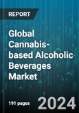 Global Cannabis-based Alcoholic Beverages Market by Product (Cannabis-infused Beers, Cannabis-Infused Gin, Cannabis-infused Infused Vodka), Component (Cannabidiol (CBD), Tetrahydrocannabinol (THC)), End-User - Forecast 2024-2030- Product Image