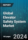 Global Elevator Safety System Market by Type (Communication System, Control System, Maintenance System), Technology (Electronic, Mechanical), Application - Forecast 2024-2030- Product Image