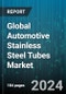 Global Automotive Stainless Steel Tubes Market by Product (Seamless Tube, Welded Tube), Thickness (0.30 mm to 0.60 mm, 0.61 mm to 0.90 mm, More than 0.91 mm), Grade, Application, End-Use - Forecast 2024-2030 - Product Image
