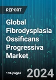 Global Fibrodysplasia Ossificans Progressiva Market by Offering (Drug Type, Treatment), Route of Administration (Oral, Parenteral, Topical), End-User - Forecast 2024-2030- Product Image