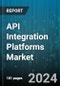 API Integration Platforms Market by Offering, Deployment Type, End-use, Organization Size - Global Forecast 2025-2030 - Product Image