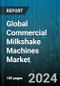 Global Commercial Milkshake Machines Market by Product (Multiple Spindles, Single Spindle), Placement (Countertop Milkshake Machine, Floor-standing Milkshake Machine), End-Users - Forecast 2024-2030 - Product Thumbnail Image