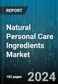 Natural Personal Care Ingredients Market by Origin, Product, Application - Global Forecast 2025-2030- Product Image