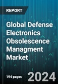 Global Defense Electronics Obsolescence Managment Market by System (Communication System, Flight Control Systems, Human-machine Interface), Platform (Airborne, Land, Naval), End-Users - Forecast 2024-2030- Product Image