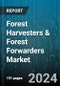 Forest Harvesters & Forest Forwarders Market by Power Source, Movement, Control System - Global Forecast 2025-2030 - Product Image