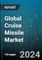 Global Cruise Missile Market by Type (Air-Launched Cruise Missile, Land Attack Cruise Missile, Sea-Launched Cruise Missile), Speed (Hypersonic, Subsonic, Supersonic), Range, Application - Forecast 2024-2030 - Product Thumbnail Image