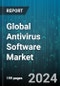 Global Antivirus Software Market by Platform (Desktop Antivirus, Mobile Antivirus, Server Antivirus), Revenue Model (Freemium Software, Paid Software), Deployment Mode, End-User - Forecast 2024-2030 - Product Image