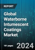Global Waterborne Intumescent Coatings Market by Nature (Natural Fiber, Polymer Fiber), Type (Thick-Film Intumescent Coatings, Thin-Film Intumescent Coatings), End-use Industry - Forecast 2024-2030- Product Image