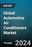 Global Automotive Air Conditioners Market by Technology (Automatic Climate Control Systems, Manual Air Conditioning Systems), Components (Compressors, Condensers, Evaporators), Vehicle Type, Distribution Channel - Forecast 2024-2030- Product Image
