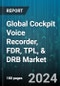 Global Cockpit Voice Recorder, FDR, TPL, & DRB Market by Aircraft Type (Business Jets, Commercial Aircraft, Helicopters), Installation (Line-Fit Installation, Retrofit Installation), Application, Sales Channel - Forecast 2024-2030 - Product Image