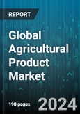 Global Agricultural Product Market by Type (Aquacultural Products, Crops, Fibers), Source (Conventional, Organic), Sales Channel, Application - Forecast 2024-2030- Product Image