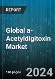Global a-Acetyldigitoxin Market by Purity (Less than 95%, More than 95%), Indication (Atrial Fibrillation, Cancer Therapy, Congestive Heart Failure) - Forecast 2024-2030- Product Image