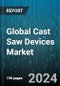 Global Cast Saw Devices Market by Type (Battery-operated Cast Saws, Electric Cast Saws, Pneumatic Cast Saws), Material Used (Carbon Steel, Diamond Edge, Stainless Steel), Application - Forecast 2024-2030 - Product Image