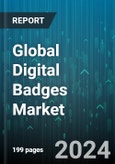 Global Digital Badges Market by Type (Achievement Badges, Certification Badges, Contribution Badges), Offering (Platform, Services), End User - Forecast 2024-2030- Product Image