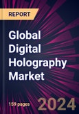 Global Digital Holography Market 2024-2028- Product Image