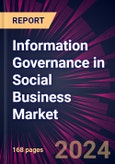 Information Governance in Social Business Market 2024-2028- Product Image