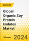 Global Organic Soy Protein Isolates Market: Focus on Application, Form, Extraction Process, and Region - Analysis and Forecast, 2024-2034 - Product Image