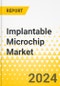 Implantable Microchip Market - A Global and Regional Analysis: Analysis and Forecast, 2024-2033 - Product Thumbnail Image