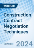 Construction Contract Negotiation Techniques - Webinar (ONLINE EVENT: June 3, 2024)- Product Image