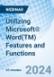 Utilizing Microsoft® Word(TM) Features and Functions - Webinar - Product Thumbnail Image