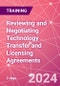 Reviewing and Negotiating Technology Transfer and Licensing Agreements Training Course (October 3-4, 2024) - Product Thumbnail Image