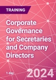 Corporate Governance for Secretaries and Company Directors Training Course - Become A Trusted Advisor In Your Business (ONLINE EVENT: September 24, 2024)- Product Image