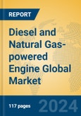 Diesel and Natural Gas-powered Engine Global Market Insights 2024, Analysis and Forecast to 2029, by Manufacturers, Regions, Technology, Application, Product Type- Product Image