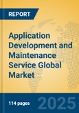 Application Development and Maintenance Service Global Market Insights 2025, Analysis and Forecast to 2030, by Market Participants, Regions, Technology, Application, Product Type- Product Image