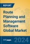 Route Planning and Management Software Global Market Insights 2024, Analysis and Forecast to 2029, by Market Participants, Regions, Technology, Application, Product Type - Product Thumbnail Image