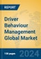 Driver Behaviour Management Global Market Insights 2024, Analysis and Forecast to 2029, by Market Participants, Regions, Technology, Application - Product Thumbnail Image
