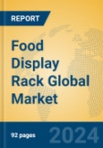 Food Display Rack Global Market Insights 2024, Analysis and Forecast to 2029, by Manufacturers, Regions, Technology, Application- Product Image