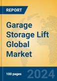 Garage Storage Lift Global Market Insights 2024, Analysis and Forecast to 2029, by Manufacturers, Regions, Technology, Application- Product Image