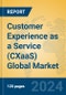 Customer Experience as a Service (CXaaS) Global Market Insights 2024, Analysis and Forecast to 2029, by Market Participants, Regions, Technology, Product Type - Product Thumbnail Image