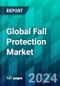 Global Fall Protection Market Size, Share, Trend, Forecast, Competitive Analysis, and Growth Opportunity: 2024-2032 - Product Image