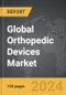 Orthopedic Devices - Global Strategic Business Report - Product Thumbnail Image