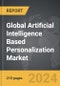 Artificial Intelligence (AI) Based Personalization - Global Strategic Business Report - Product Thumbnail Image