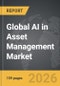 AI in Asset Management - Global Strategic Business Report - Product Image