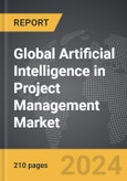 Artificial Intelligence (AI) in Project Management - Global Strategic Business Report- Product Image