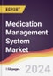 Medication Management System Market Report: Trends, Forecast and Competitive Analysis to 2030 - Product Thumbnail Image