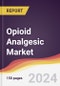 Opioid Analgesic Market Report: Trends, Forecast and Competitive Analysis to 2030 - Product Image