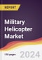 Military Helicopter Market Report: Trends, Forecast and Competitive Analysis to 2030 - Product Thumbnail Image