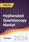 Hyphenated Spectroscopy Market Report: Trends, Forecast and Competitive Analysis to 2030 - Product Thumbnail Image